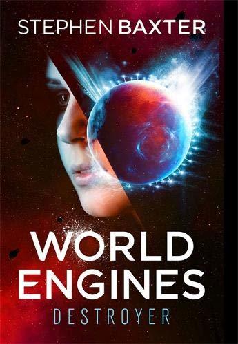 Baxter, Stephen: WORLD ENGINES - DESTROYER