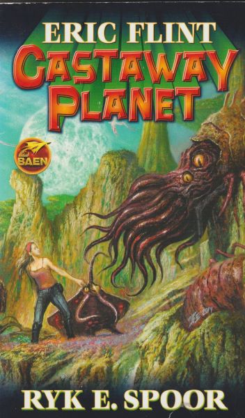 Flint, Eric: CASTAWAY PLANET