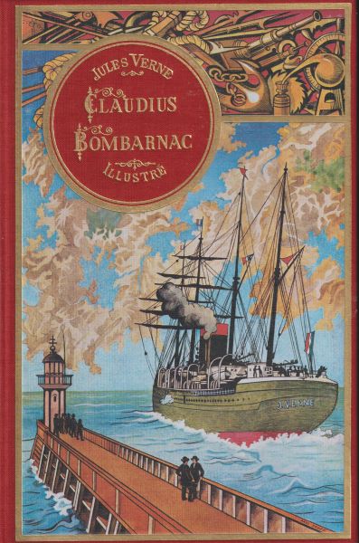 Verne, Jules: CLAUDIUS BOMBARNAC