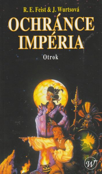 Feist, Raymond E.: OCHRÁNCE IMPÉRIA - OTROK