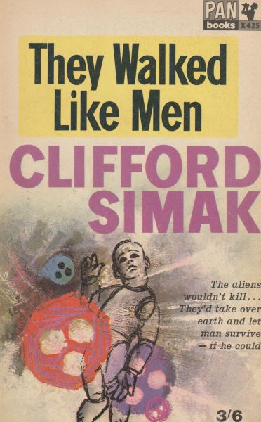 Simak, Clifford: THEY WALKED LIKE MEN