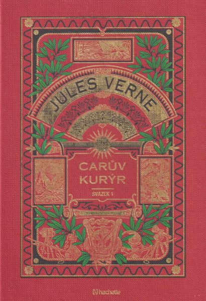 Verne, Jules: CARŮV KURÝR 1 /Hachette/