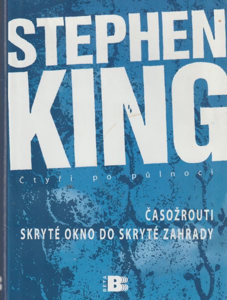 King, Stephen: ČASOŽROUTI / SKRYTÉ OKNO DO SKRYTÉ ZAHRADY