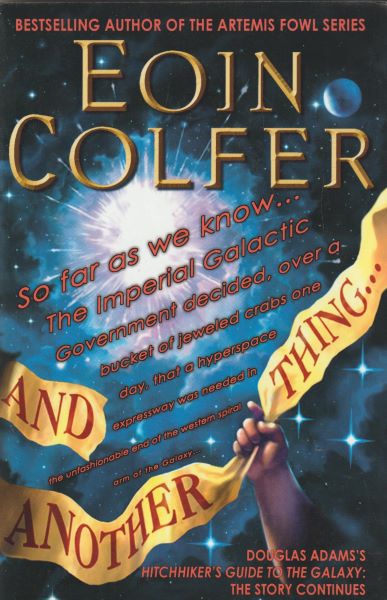 Colfer, Eoin: AND ANOTHER THING...