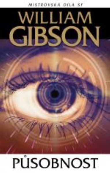 Gibson, William: PŮSOBNOST