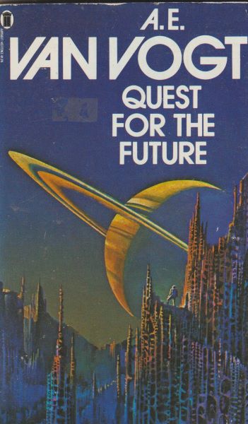 Vogt, Alfred E.: QUEST FOR THE FUTURE