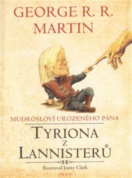 Martin, G.R.R.: MUDROSLOVÍ UROZENÉHO PÁNA TYRIONA Z LANNISTERŮ