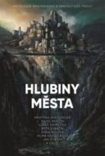 antologie: HLUBINY MĚSTA