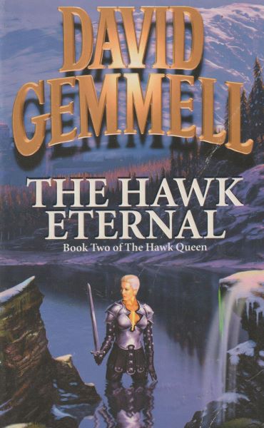 Gemmell, David: THE HAWK ETERNAL