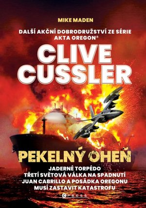 Cussler, Clive: PEKELNÝ OHEŇ