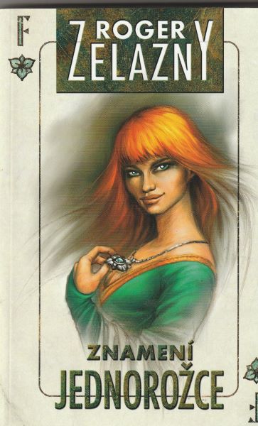 Zelazny, Roger: ZNAMENÍ JEDNOROŽCE