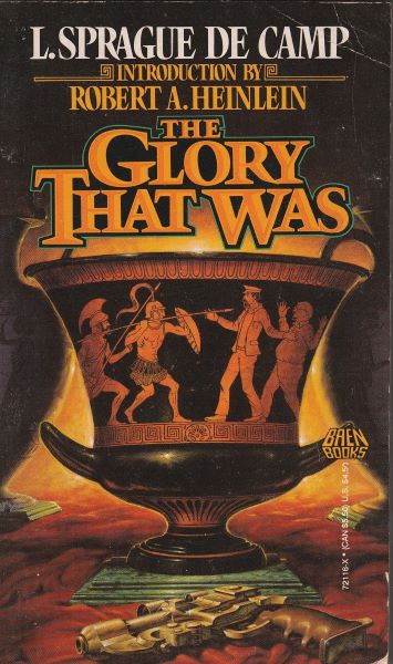 Camp, L.S.: THE GLORY THAT WAS