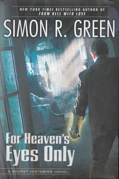 Green, Simon: FOR HEAVEN´S EYES ONLY