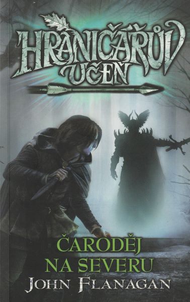 Flanagan, John: ČARODĚJ NA SEVERU