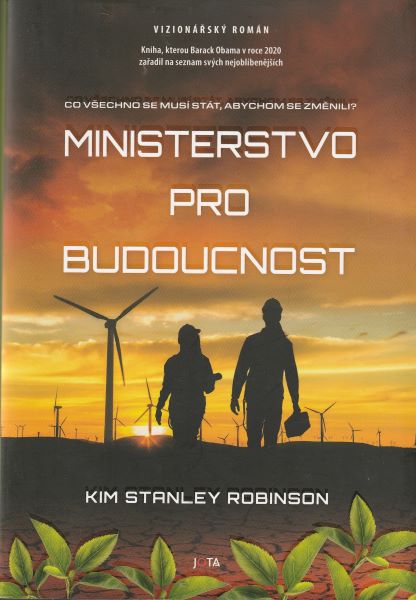 Robinson, Kim S.: MINISTERSTVO PRO BUDOUCNOST