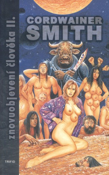 Smith, Cordwainer: ZNOVUOBJEVENÍ ČLOVĚKA II.