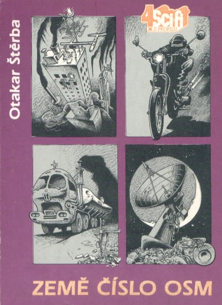 Štěrba, Otakar: ZEMĚ ČÍSLO OSM