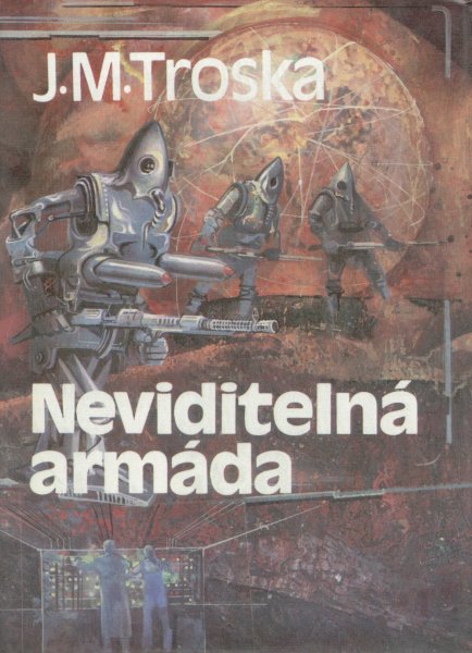 Troska, Jan M.: NEVIDITELNÁ ARMÁDA