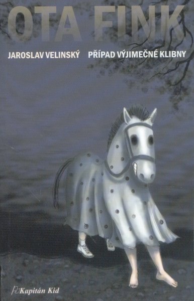 Velinský, Jaroslav: PŘÍPAD VÝJIMEČNÉ KLIBNY