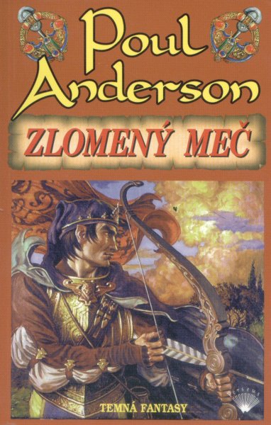 Anderson, Poul: ZLOMENÝ MEČ