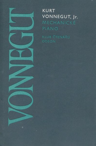 Vonnegut, Kurt: MECHANICKÉ PIANO