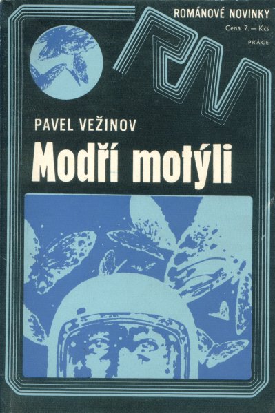 Vežinov, Pavel: MODŘÍ MOTÝLI