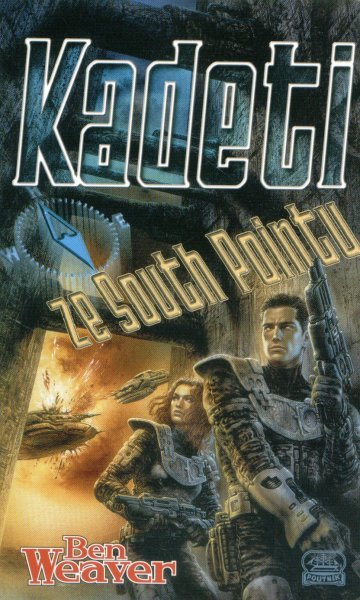 Weaver, Ben: KADETI ZE SOUTH POINTU
