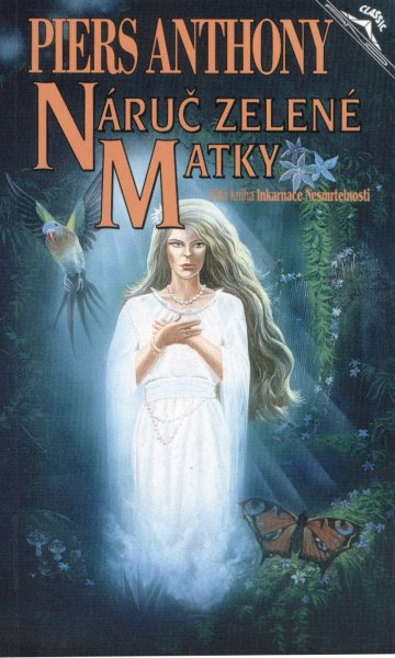 Anthony, Piers: NÁRUČ ZELENÉ MATKY