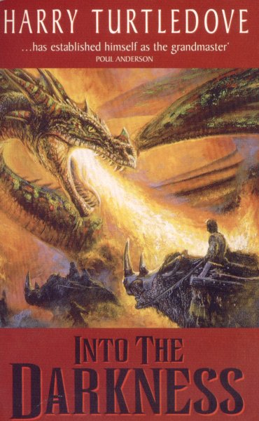 Turtledove, Harry: INTO THE DARKNESS