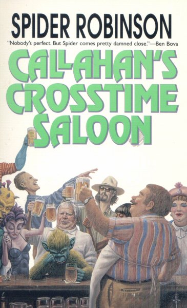 Robinson, Spider: CALLAHAN´S CROSSTIME SALOON