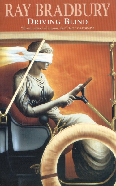 Bradbury, Ray: DRIVING BLIND