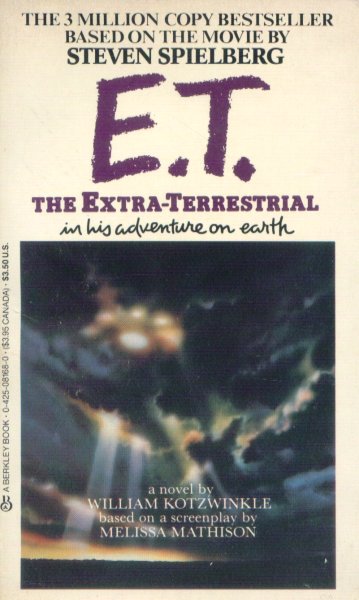 Kotzwinkle, William: E.T. THE EXTRA-TERRESTRIAL