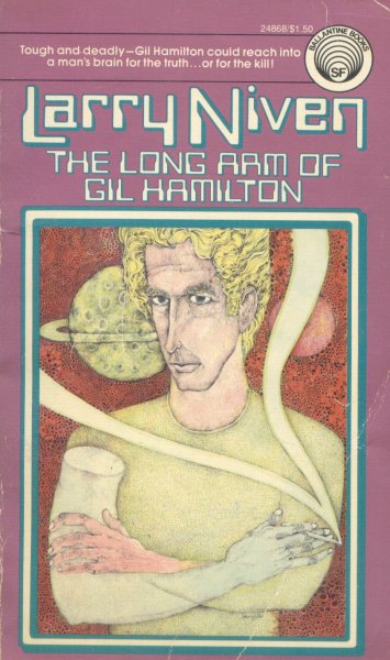 Niven, Larry: THE LONG ARM OF GIL HAMILTON