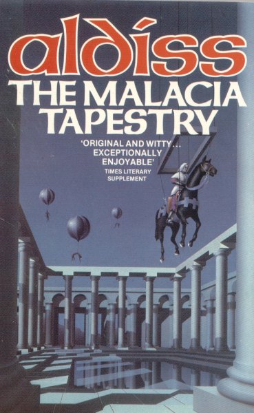 Aldiss, Brian: THE MALACIA TAPESTRY