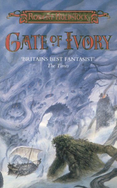 Holdstock, Robert: GATE OF IVORY