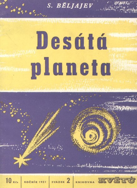 Beljajev, Sergej: DESÁTÁ PLANETA