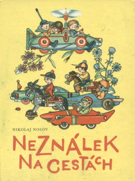 Nosov, Nikolaj: NEZNÁLEK NA CESTÁCH