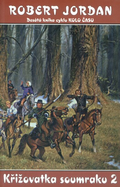 Jordan, Robert: KŘIŽOVATKA SOUMRAKU 2