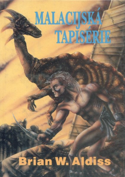 Aldiss, Brian: MALACIJSKÁ TAPISERIE
