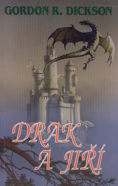 Dickson, Gordon R.: DRAK A JIŘÍ