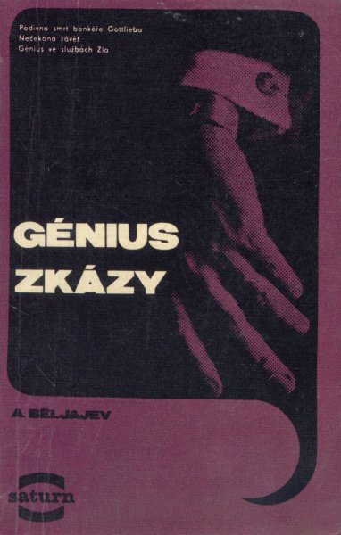 Beljajev, Alexander: GÉNIUS ZKÁZY