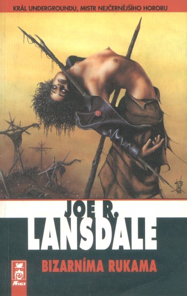 Lansdale, Joe: BIZARNÍMA RUKAMA