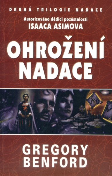 Benford, Gregory: OHROŽENÍ NADACE