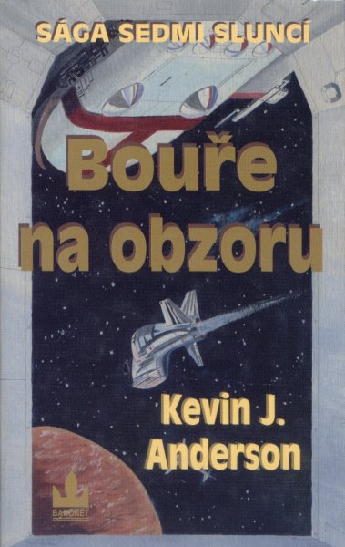 Anderson, Kevin J.: BOUŘE NA OBZORU