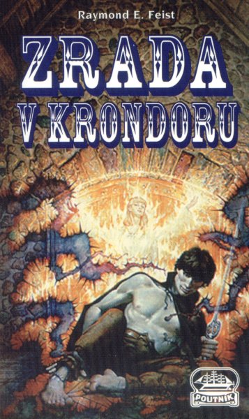 Feist, Raymond E.: ZRADA V KRONDORU