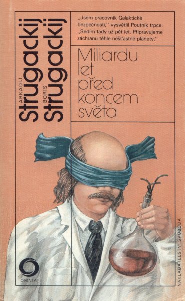 Strugačtí: MILIARDU LET PŘED KONCEM SVĚTA