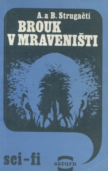 Strugačtí: BROUK V MRAVENIŠTI
