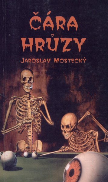 Mostecký, Jaroslav: ČÁRA HRŮZY