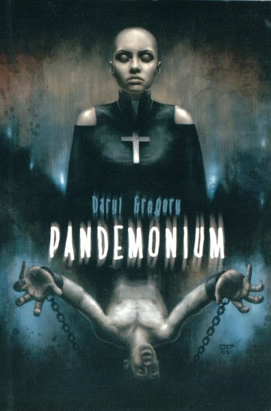Gregory, Daryl: PANDEMONIUM