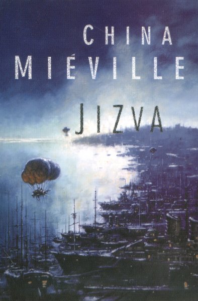 Miéville, China: JIZVA